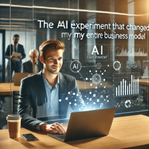 Read more about the article The AI Experiment That Changed My Entire Business Model