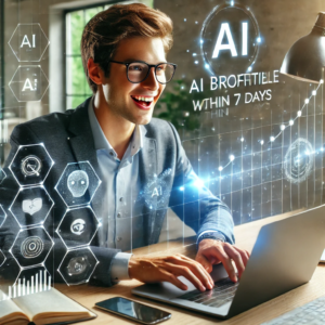 Read more about the article How I Built a Profitable AI Business in 7 Days – Here’s the Blueprint!