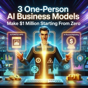 Read more about the article The Best 3 One-Person AI Business Models That Can Make You $1 Million Starting From Zero